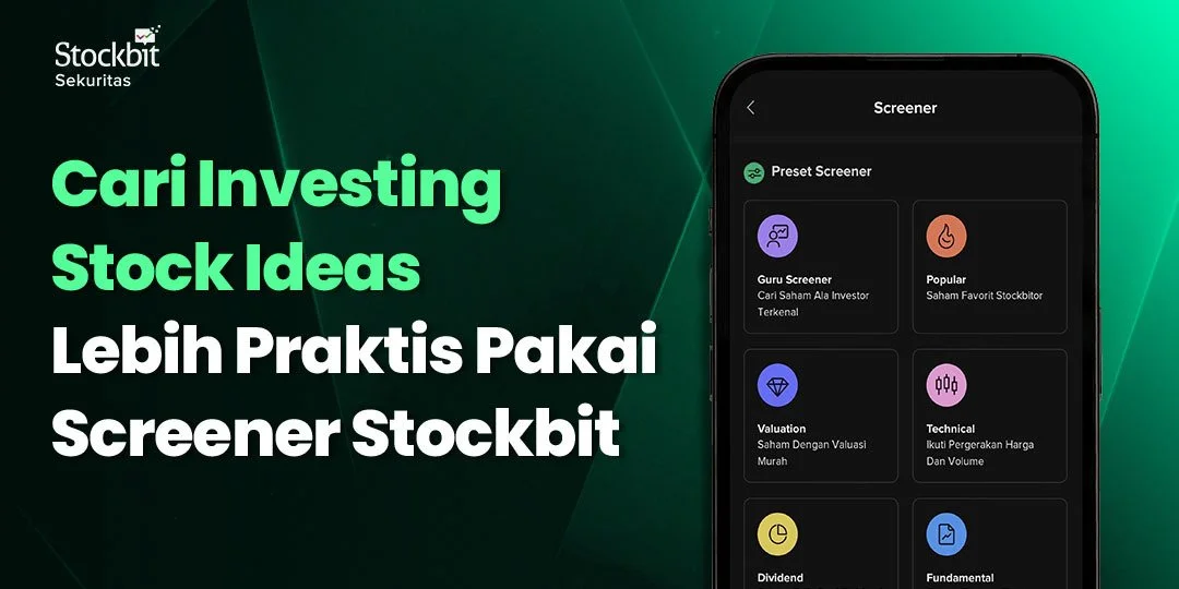 Cari Investing Stock Ideas Pakai Screener Stockbit — Stockbit Snips ...